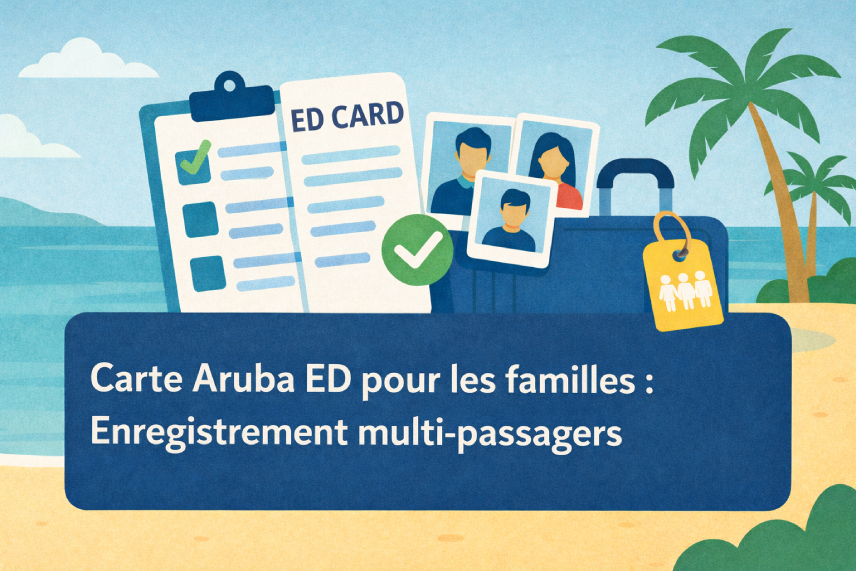 Carte Aruba ED pour les familles : Enregistrement multipassagers